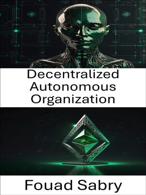 cover image of Decentralized Autonomous Organization